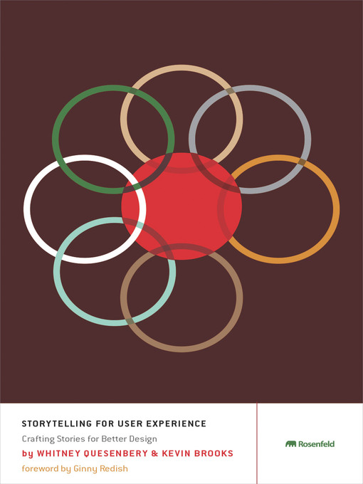 Title details for Storytelling for User Experience by Whitney Quesenbery - Available